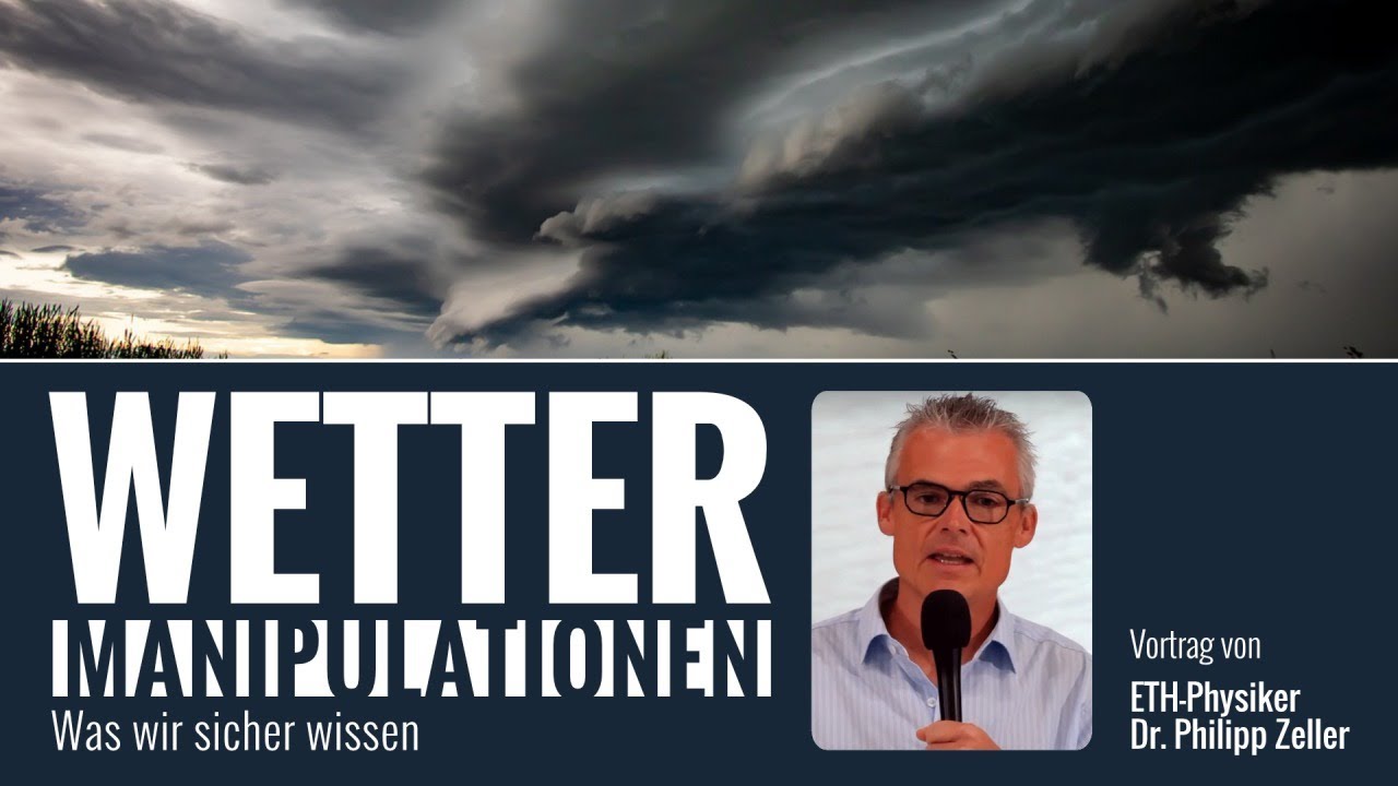 Wetter-Manipulationen: Was wir sicher wissen – Vortrag von Dr. Philipp Zeller