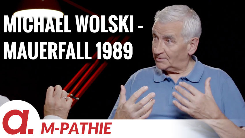 M-PATHIE – Zu Gast heute: Michael Wolski “Mauerfall 1989”