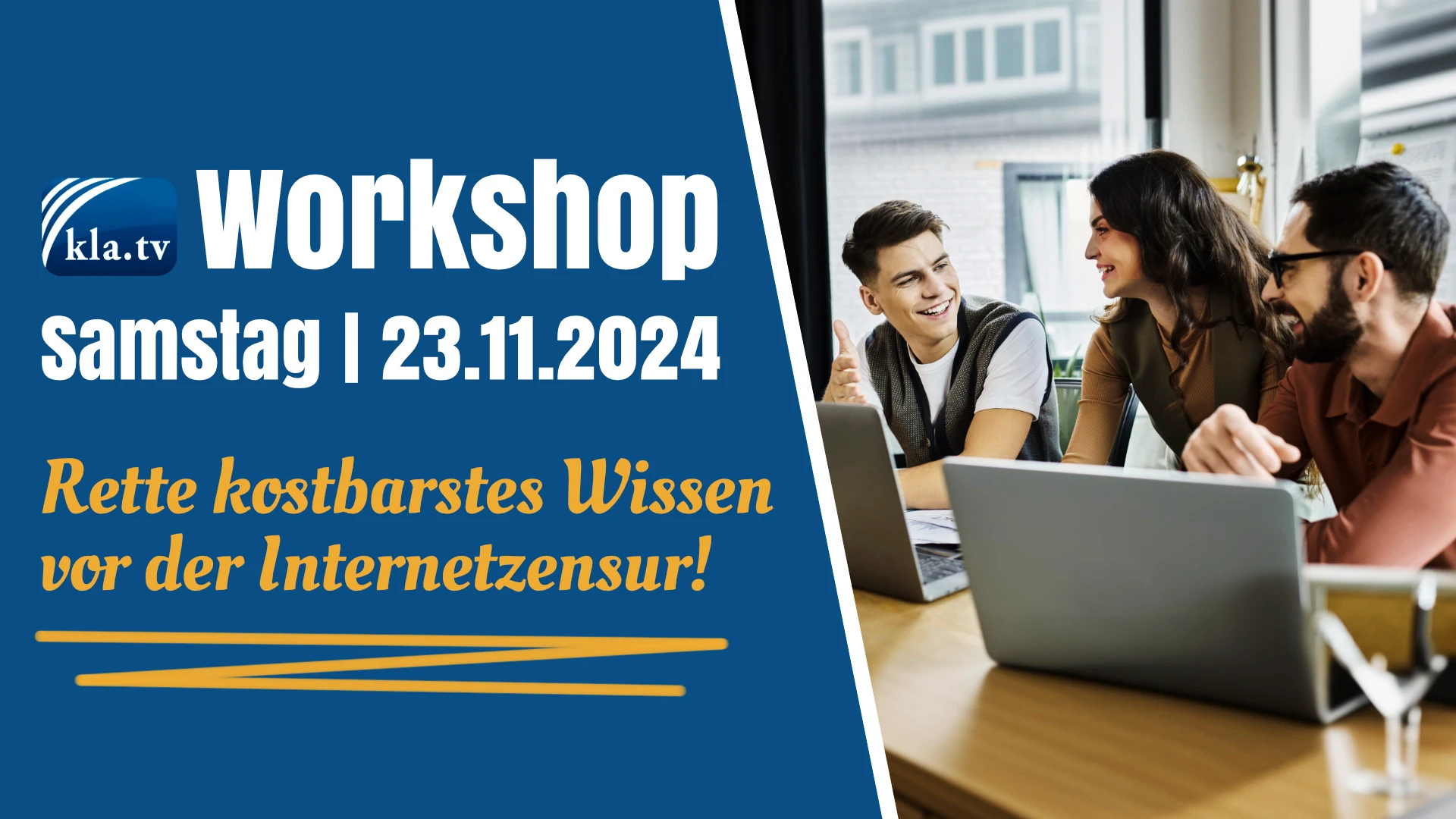 „Rette kostbarstes Wissen vor der Internetzensur!“ – Kla.TV-Workshop, Samstag, 23.11.2024 / Sei dabei!