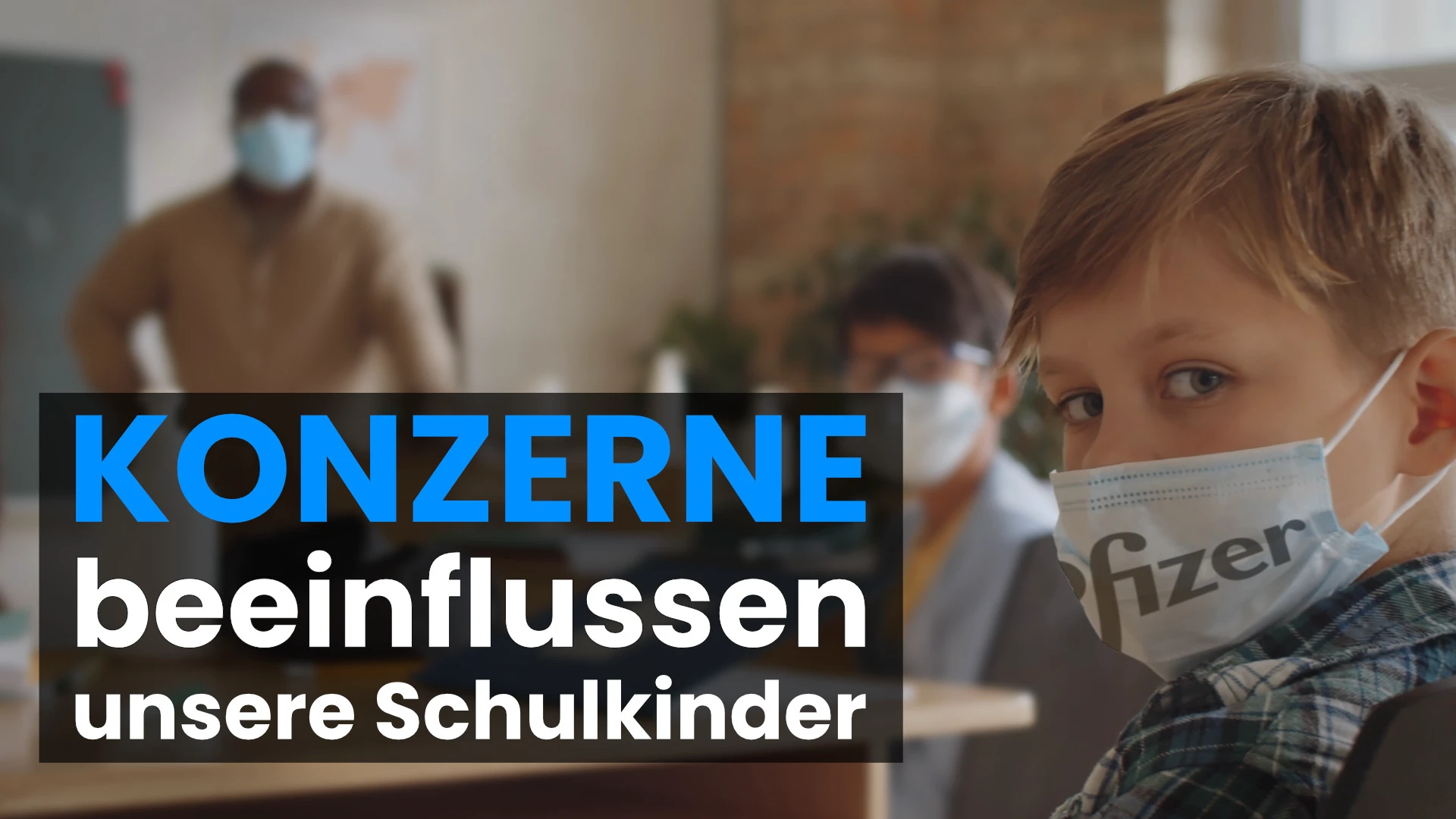 Konzerne infiltrieren Schulen und beeinflussen Kinder!