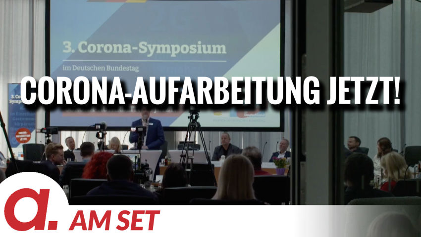 Am Set: Drittes Corona-Symposium im Deutschen Bundestag “Corona-Aufarbeitung jetzt!” (1. Tag)