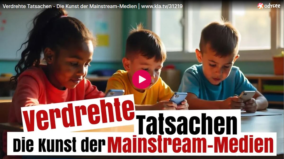 Verdrehte Tatsachen – Die Kunst der Mainstream-Medien