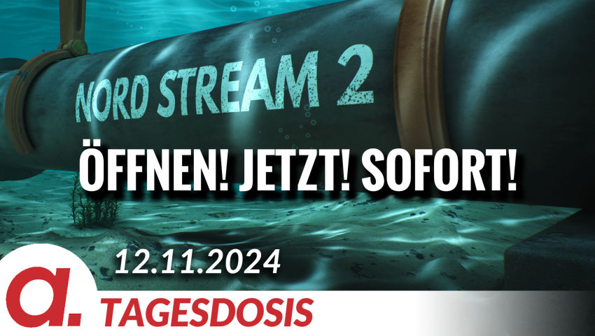 Nordstream 2 öffnen! Jetzt! Sofort! | Von Peter Haisenko