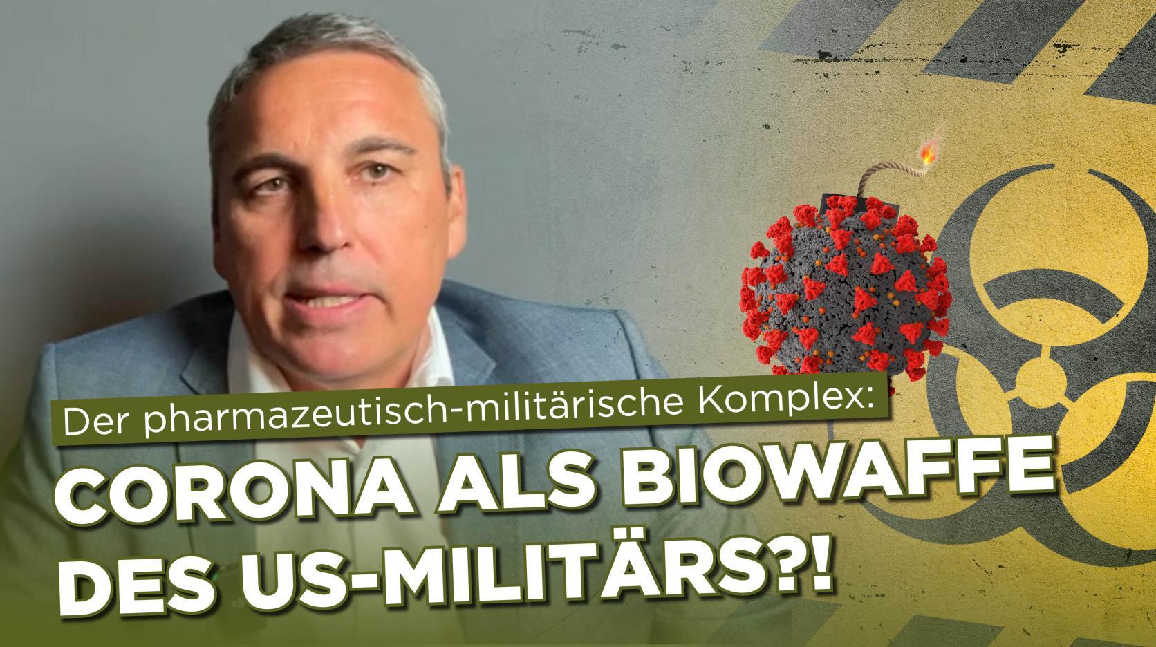 Der pharmazeutisch-militärische Komplex – Corona als Biowaffe des US-Militärs?