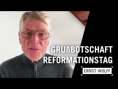 Ernst Wolff: Grußbotschaft zum Reformationstag nach Wittenberg