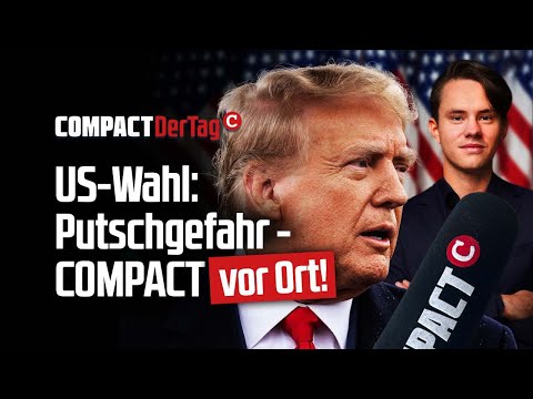 US-Wahl: Putschgefahr – COMPACT vor Ort!💥