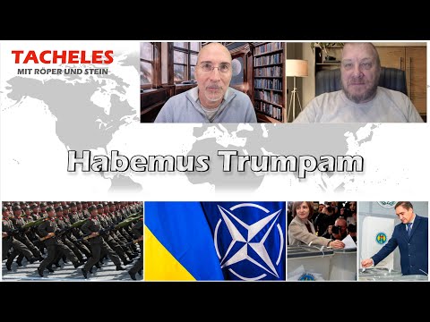 Tacheles #147 – Habemus Trumpam