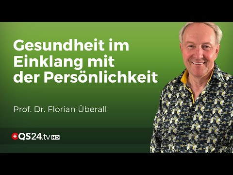 Die Vielfalt der Persönlichkeitstypen in der Tibetischen Medizin | Prof. Dr. Florian Überall | QS24