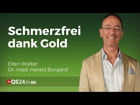 Gold gegen Schmerzen: Die Erfolgsgeschichte der Goldimplantation | Erfahrungsmedizin | QS24