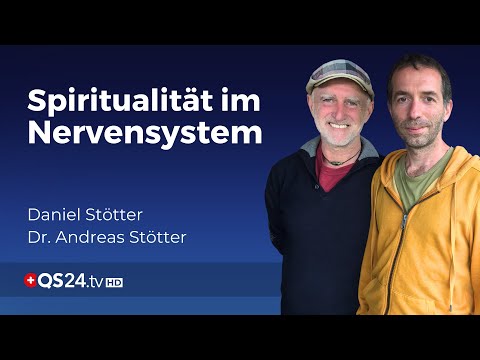 Die Verbindung von Nervensystem und Spiritualität | Dr. Andreas Stötter | Sinn des Lebens | QS24