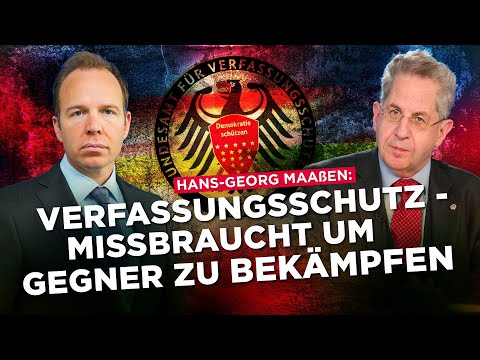 Hans-Georg Maaßen:So wird Verfassungsschutz missbraucht um politische Gegner zu bekämpfen