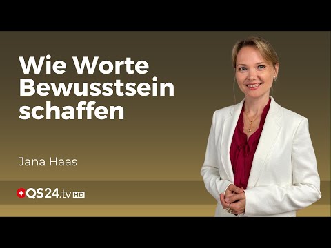 Die Energie der Worte –  die Schönheit der Sprache | Jana Haas | Unsichtbare Welt | QS24