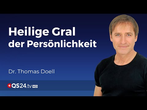 Der heilige Gral Ihrer Persönlichkeit: 60 Minuten Inspiration mit Dr. Thomas Doell | QS24