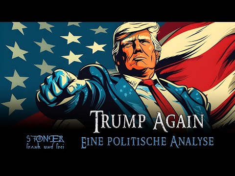 Trump Again – eine politische Analyse