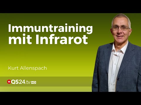 Die Rolle von Infrarot im Immunsystem | Erfahrungsmedizin | QS24 Gesundheitsfernsehen