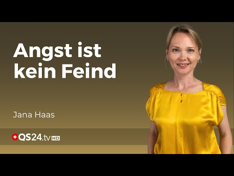 Angst ist kein guter Ratgeber | Jana Haas | Unsichtbare Welt | QS24 Gesundheitsfernsehen