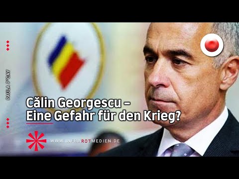 Călin Georgescu – Eine Gefahr für den Krieg?