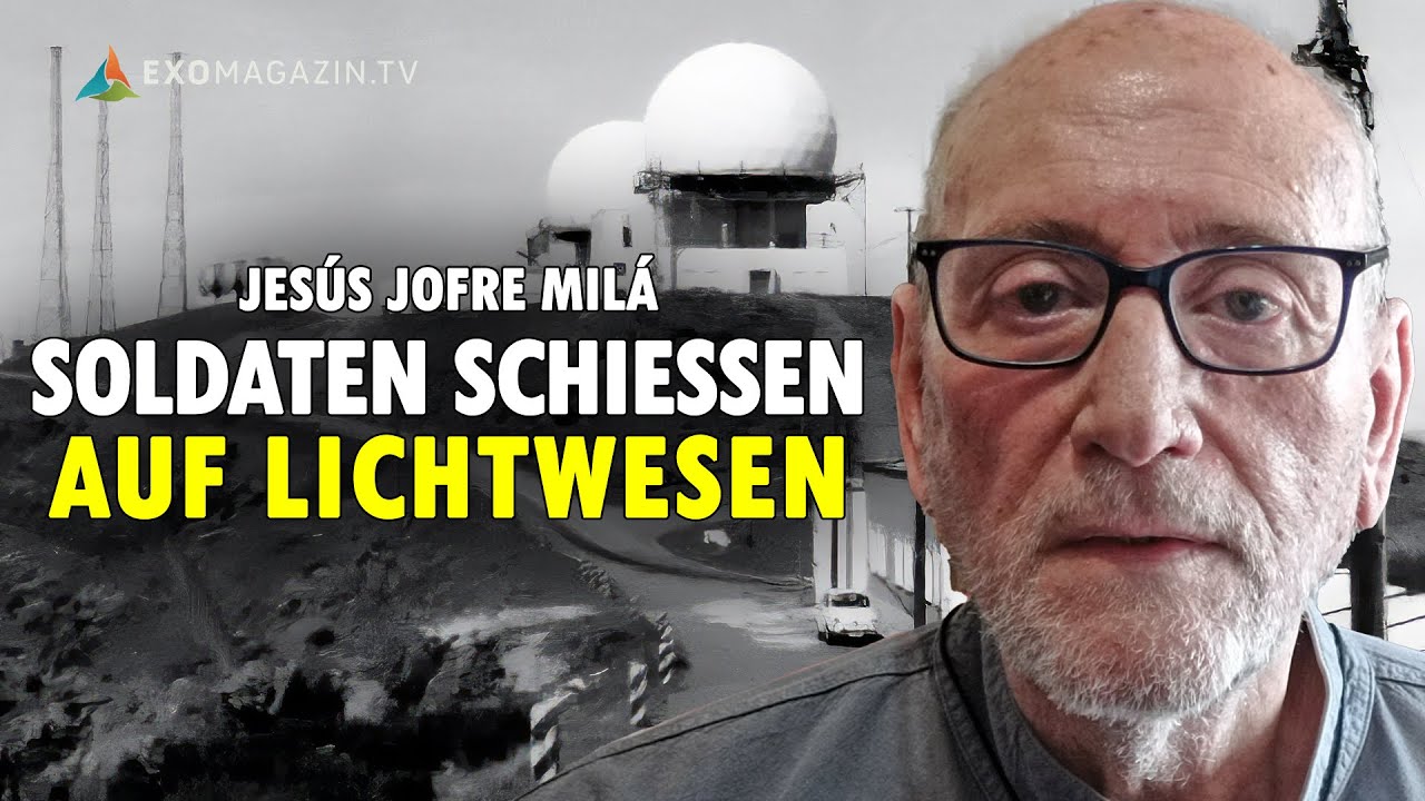 Schießerei wegen Lichtwesen auf spanischer Militärbasis? – Jesús Jofre Milá | EXOMAGAZIN