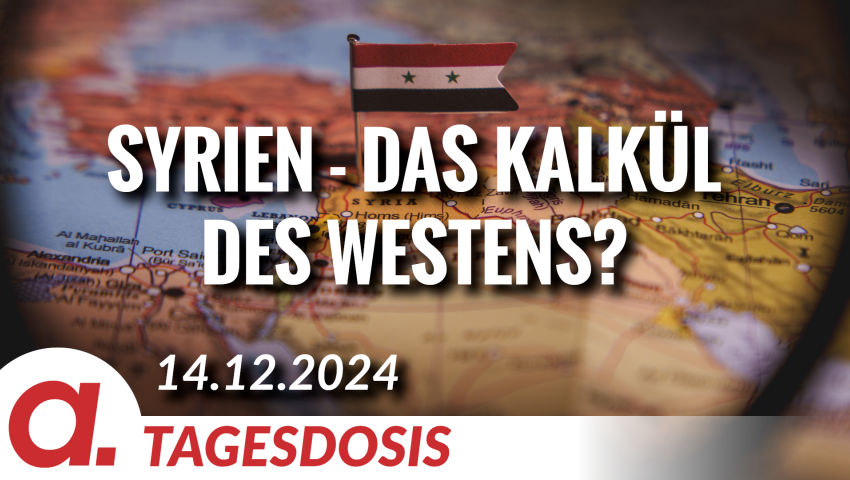 Syrien – kann das Kalkül des Westens aufgehen? | Von Peter Haisenko