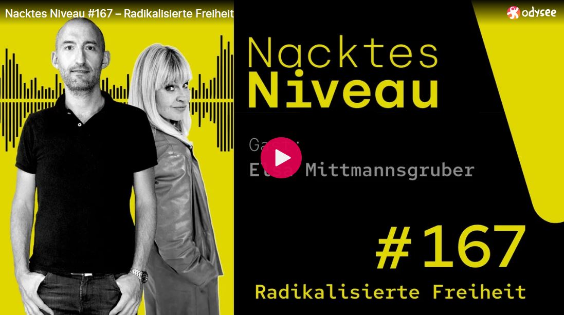 Nacktes Niveau #167 – Radikalisierte Freiheit