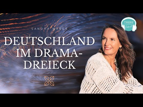 Deutschland im Drama-Dreieck | Opfer-, Täter- und Retterperspektive | Erlösung & Phönix | #136