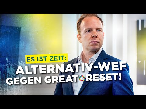 Es ist Zeit: Mit dem Alternativ-WEF gegen den Great Reset!