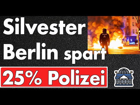 Polizei massiv gestrichen! 3000 Polizisten in Berlin an Silvester 24/25 im Einsatz statt 4000!