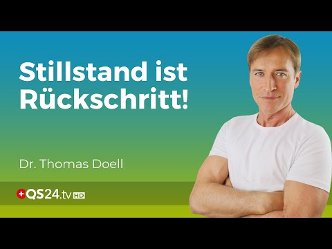 Stillstand ist Rückschritt: Jetzt handeln | Dr. Thomas Doell | LifeSpirit | QS24