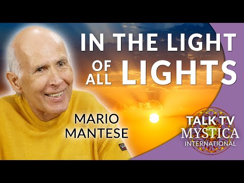 Mario Mantese – In the light of all lights: an encounter with Master M beyond life and death