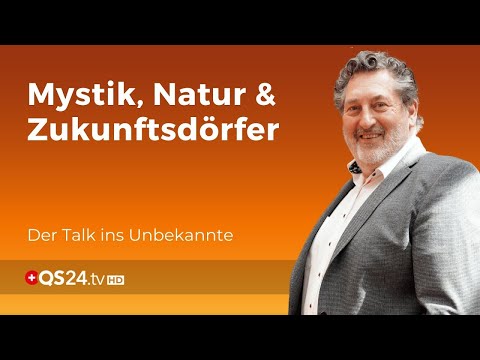 Mystik, Natur und Zukunftsdörfer | WurzlHeimat | QS24 Gesundheitsfernsehen