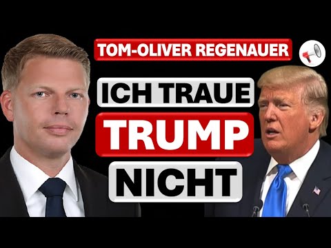 Tom-Oliver Regenauer: Trump ist nicht der Retter der Welt | Interview