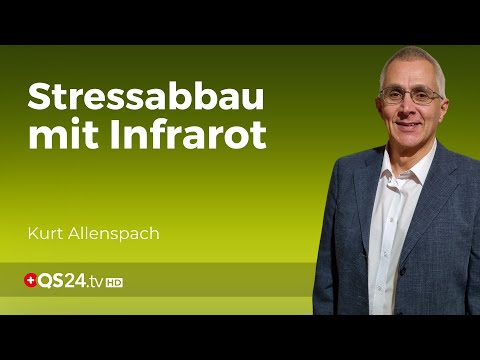 Ist Stress gefährlicher als Umweltgifte? Infrarot bei stressbedingten Gesundheitsproblemen | QS24