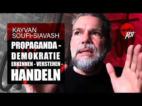 Klare Sicht:  Kayvan Soufi-Siavash – Die Propaganda – Demokratie