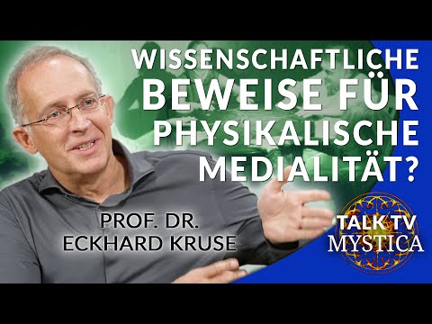 Prof. Dr. Eckhard Kruse: Materialisationen & Physikalische Medialität – wissenschaftlich beweisbar?