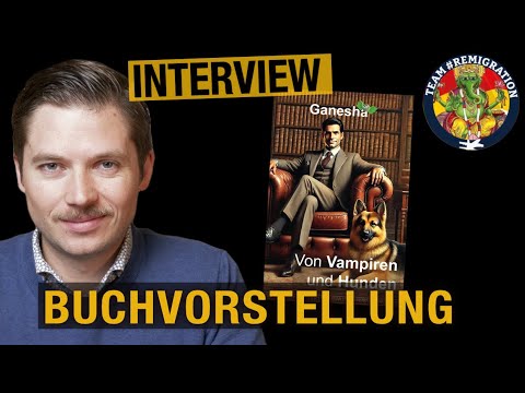 Interview mit dem Autor: Ganesha „Von Vampiren und Hunden“ | Ein Satire-Roman