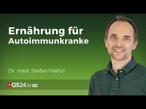 Pflanzliche und Glutenfreie Ernährung für Autoimmunkranke | Dr. med. Stefan Hainzl | QS24