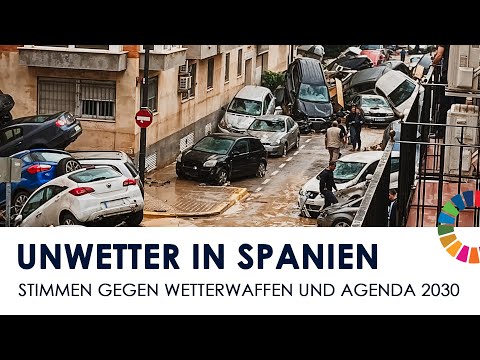 ️️️️Nach den Unwettern in Spanien werden Stimmen gegen Wetterwaffen und die Agenda 2030 laut 🗣📣