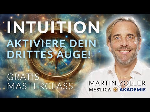 INTUITION – Aktiviere dein drittes Auge!