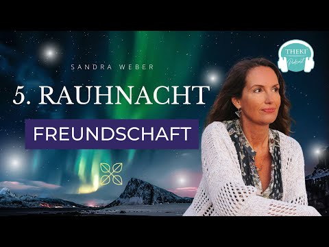 5. Rauhnacht: Freundschaft auf höchster Ebene