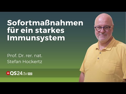 Immunabwehr in Krisenzeiten: Sofortige Maßnahmen für Ihre Gesundheit | Prof. Stefan Hockertz | QS24