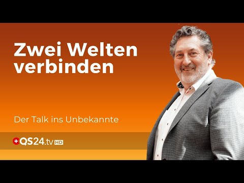 Über das Sichtbare hinaus – zwei Welten verbinden | WurzlHeimat | QS24 Gesundheitsfernsehen