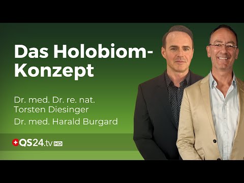 Toxopherese: Das Holobiom-Konzept | Erfahrungsmedizin | QS24 Gesundheitsfernsehen