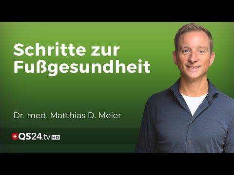 Von den Füßen bis zur Wirbelsäule: Ein ganzheitlicher Blick auf Fußprobleme | Dr. med. Meier | QS24