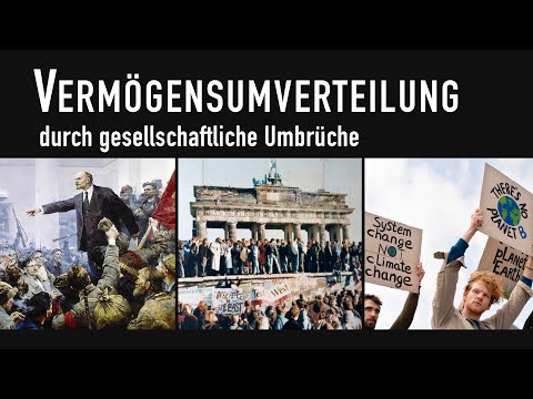 Vermögensumverteilung durch gesellschaftliche Umbrüche