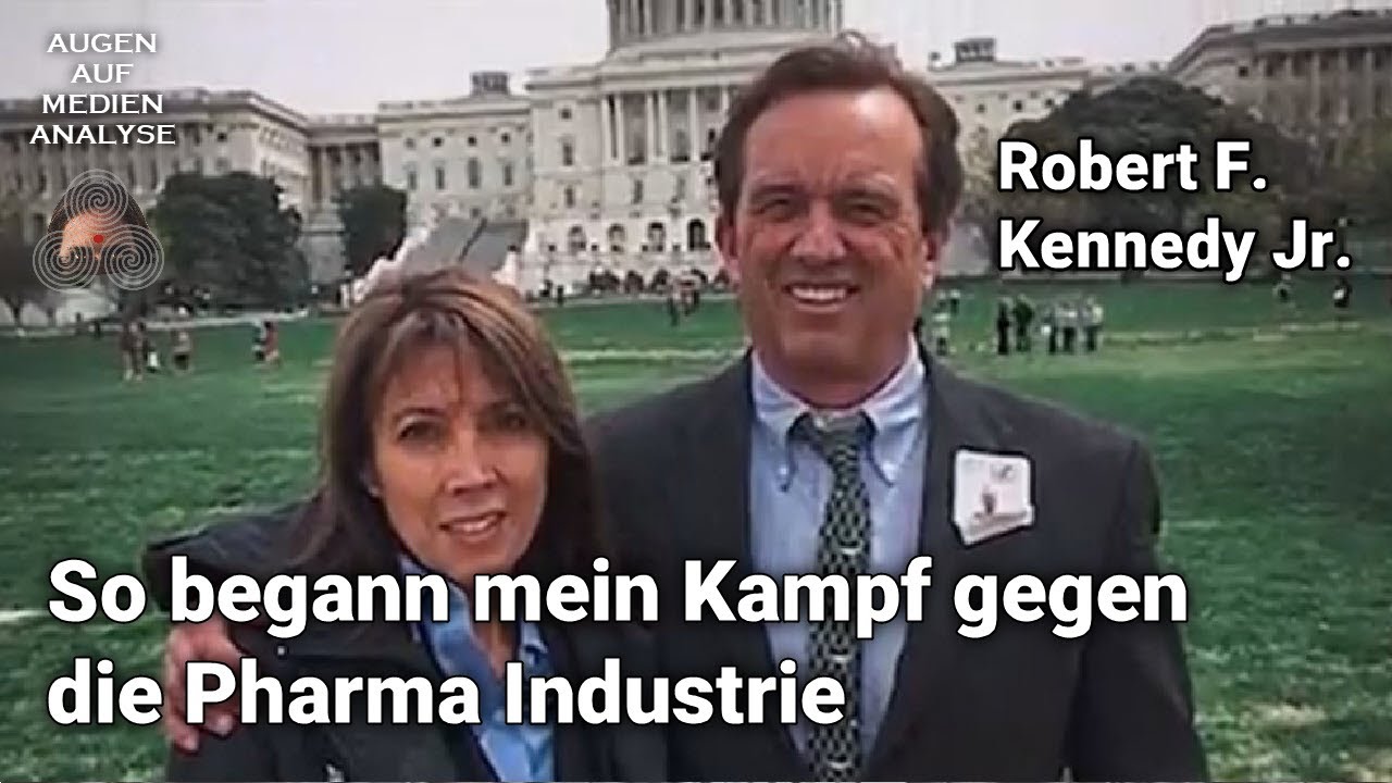 Robert F.Kennedy Jr. – So begann mein Kampf gegen die Pharma Industrie