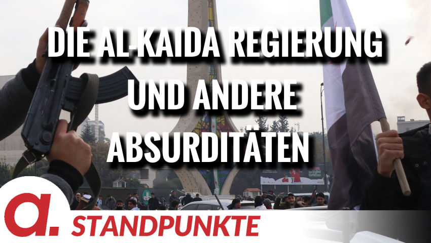 Die al-Kaida Regierung und andere Absurditäten | Von Jochen Mitschka