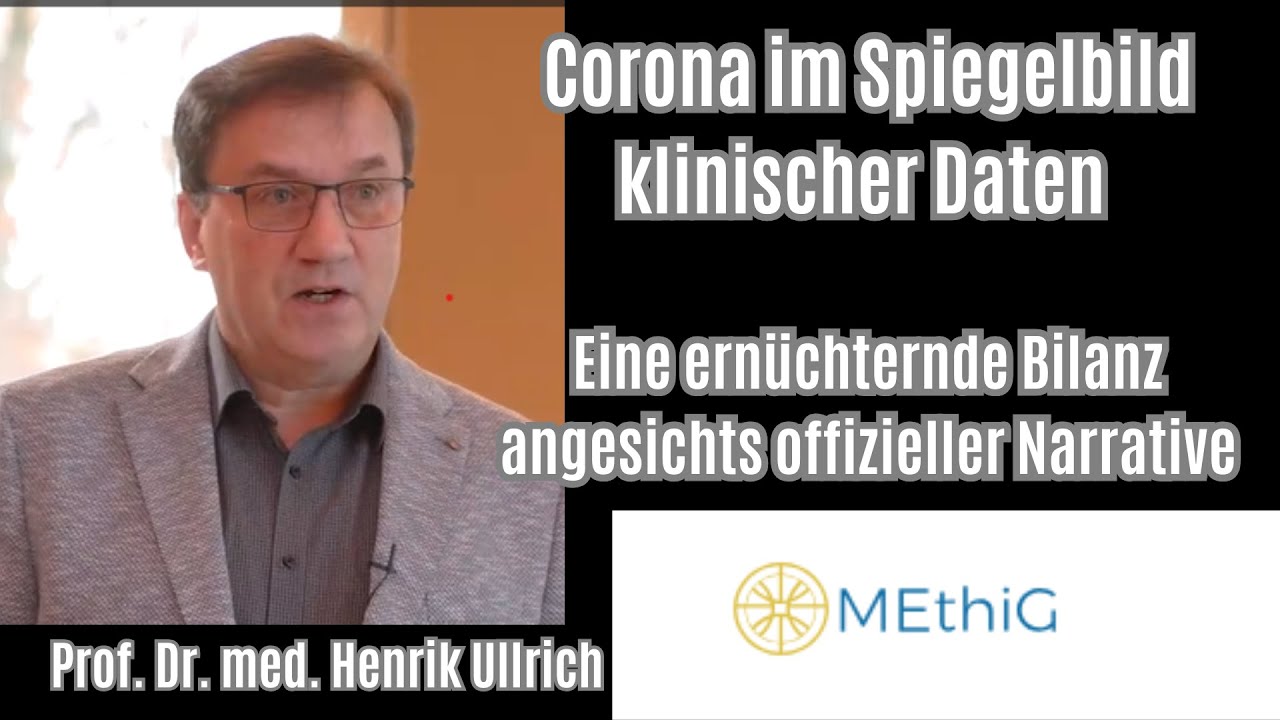 Corona im Spiegelbild klinischer Daten. Eine ernüchternde Bilanz | Prof. Dr. Henrik Ullrich