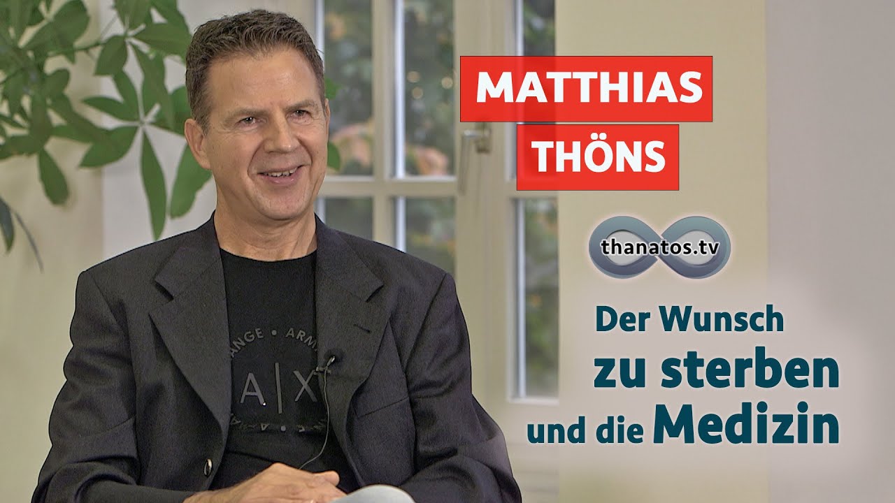 Der Wunsch zu sterben und die Medizin | Matthias Thöns im Gespräch