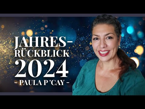 Jahresrückblick 2024 – Paula P ‚Cay