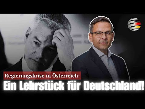 Regierungskrise in Österreich: Ein Lehrstück für Deutschland! | Gerald Grosz